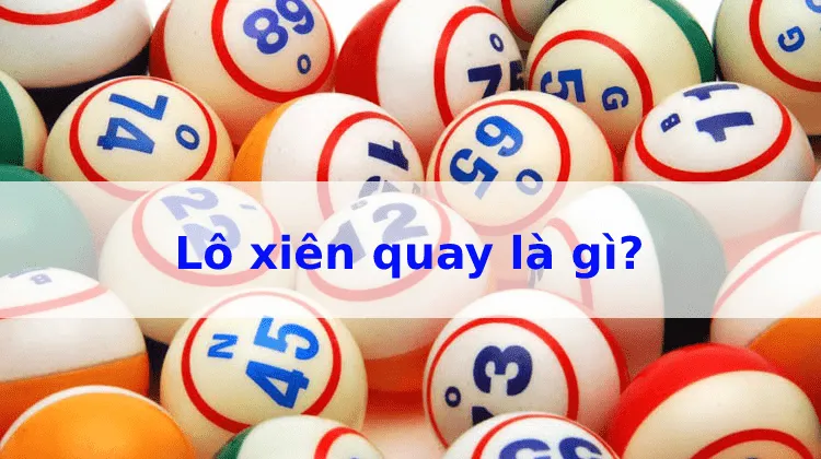 Lô xiên quay – Tham gia đặt cược lô đề online thắng lớn
